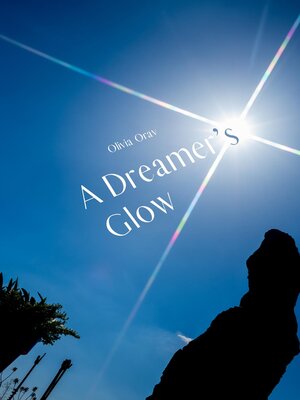 cover image of A Dreamer's Glow